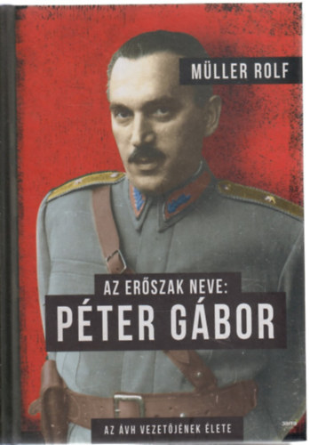 M�ller Rolf - Az er�szak neve: P�ter G�bor