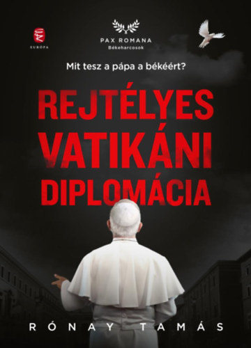 Rnay Tams - Rejtlyes vatikni diplomcia