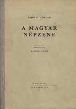 Kodály Zoltán - A magyar népzene