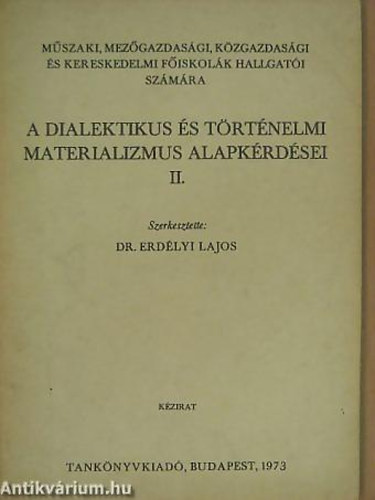 A dialektikus �s t�rt�nelmi materializmus alapk�rd�sei