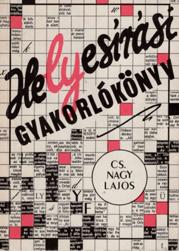 Cs. Nagy Lajos - Helyesrsi gyakorlknyv