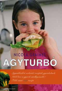 Nicola Graimes - Agyturb - Agymkdst serkent receptek gyerekeknek