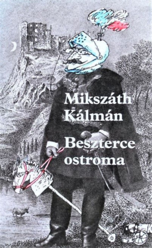 Beszterce ostroma - Egy különc ember története