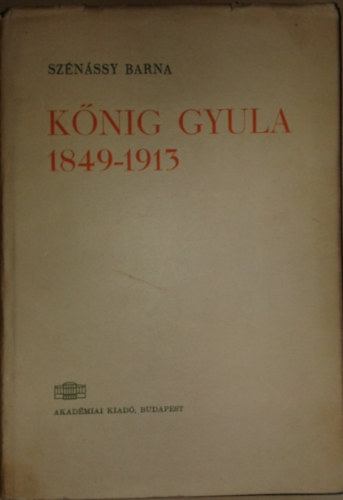 Sznssy Barna - Knig Gyula 1849-1913