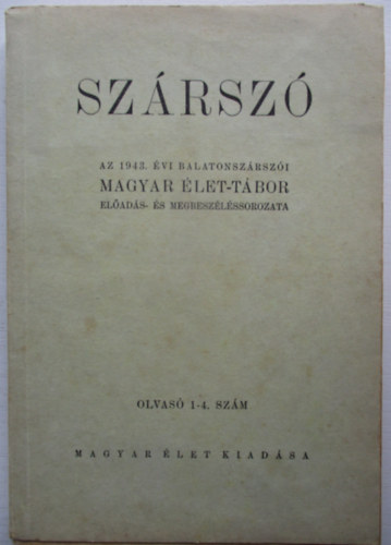 Magyar let Kiadsa - Szrsz: Az 1943. vi balatonszrszi Magyar let-tbor...(Olvas 1-4)