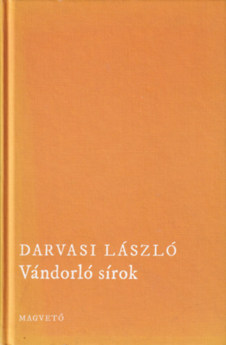 Darvasi Lszl - Vndorl srok
