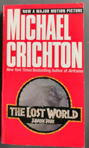 Michael Crichton - The lost world: Jurassic Park