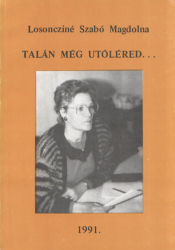 Losonczin Szab Magdolna - Taln mg utolred...