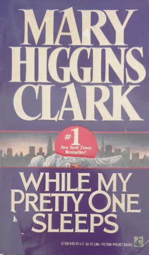 Mary Higgins Clark - While My Pretty One Sleeps