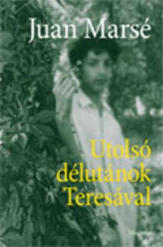 Juan Mars - Utols dlutnok Teresval
