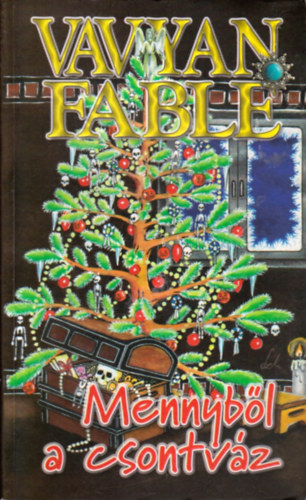 Vavyan Fable - Mennybl a csontvz