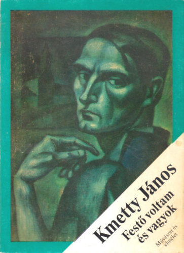 Kmetty Jnos - Fest voltam s vagyok