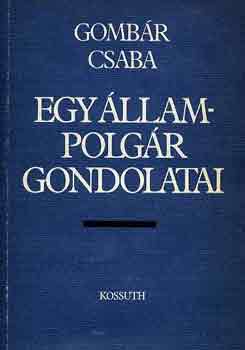 Gomb�r Csaba - Egy �llampolg�r gondolatai