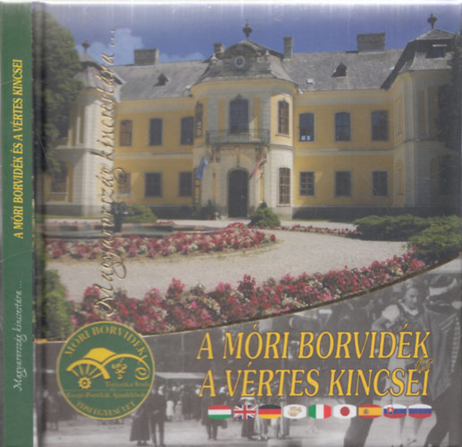 A m�ri borvid�k �s a V�rtes kincsei