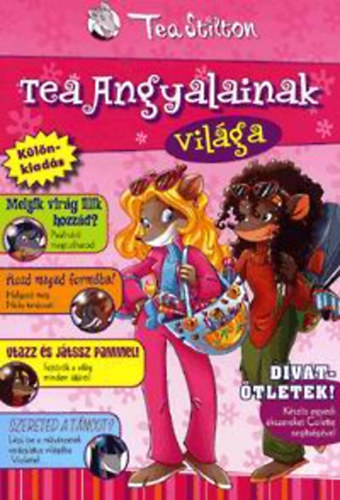 Tea Stilton - Tea angyalainak világa