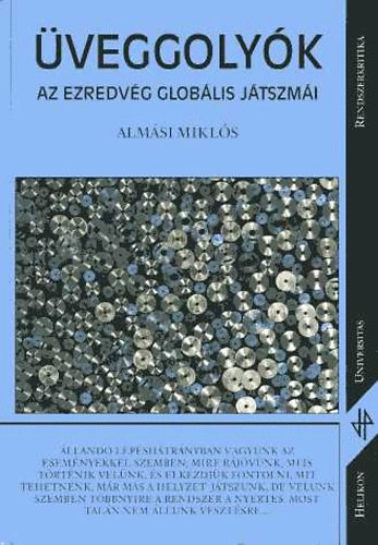 Almási Miklós - Üveggolyók (Az ezredvég globális játszmái)