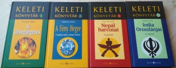 T�bb szerz� - Keleti K�nyvt�r 1-4. (Az �zvegy�get�s, A f�ny hegye, Nep�l harcosai,India oroszl�njai)