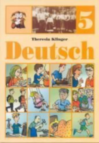 Theresia Klinger - Deutsch 5. - Nmet nyelvknyv 5.o.