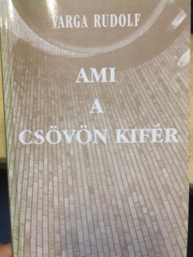 Varga Rudolf - Ami a csvn kifr