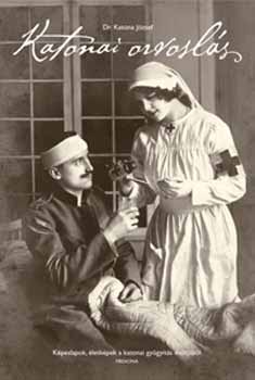 Katona J�zsef - Katonai orvosl�s