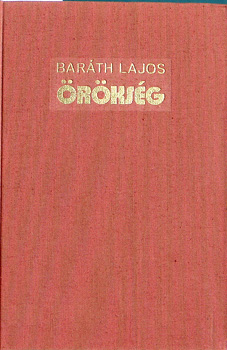 Baráth Lajos - Örökség