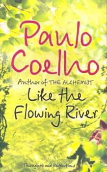 Paulo Coelho - Like The Flowing River