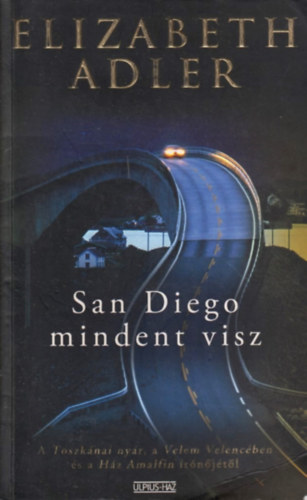 Elizabeth Adler - San Diego mindent visz