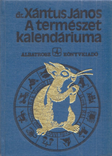 Dr. X�ntus J�nos - A term�szet kalend�riuma