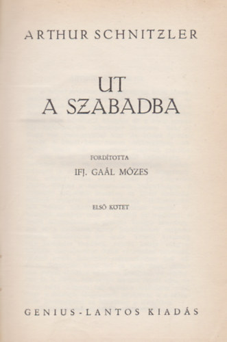 Arthur Schnitzler - Ut a szabadba