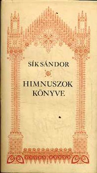 Sk Sndor - Himnuszok knyve (A keresztny himnuszkltszet remekei)