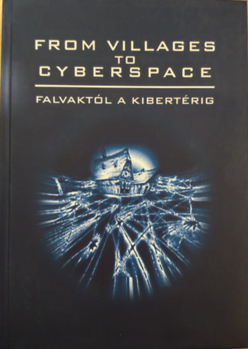 Kov�cs Csaba - From Villages to Cyberspace - Falvakt�l a kibert�rig
