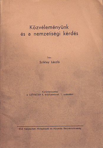 Sziklay L�szl� - K�zv�lem�ny�nk �s a nemzetis�gi k�rd�s