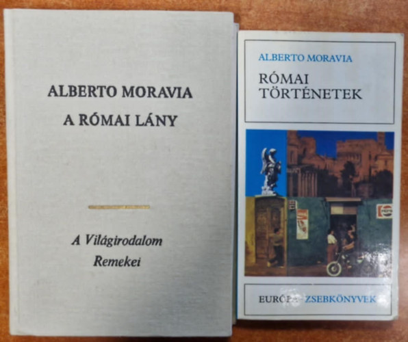 Alberto Moravia - 2 db Alberto Moravia:Rmai trtnetek+A rmai lny