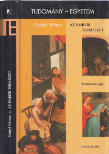 Cs�nyi Vilmos - Az emberi term�szet (Tudom�ny-Egyetem)