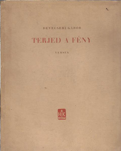 Devecseri Gábor - Terjed a fény (I. kiadás)