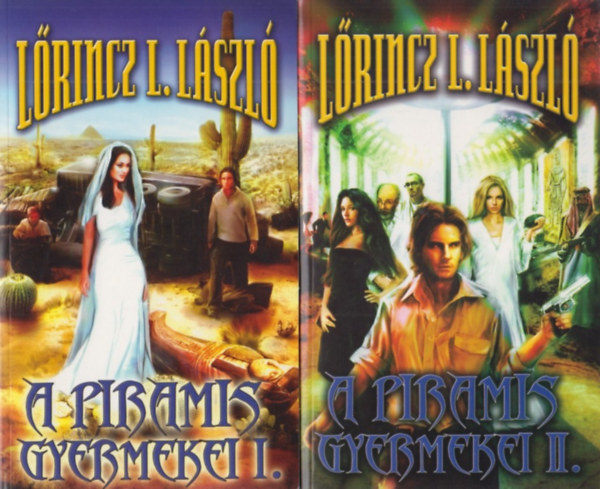 L�rincz L. L�szl� - A piramis gyermekei I-II.