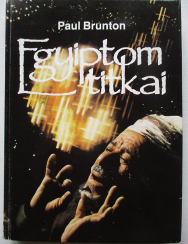 Paul Brunton - Egyiptom titkai
