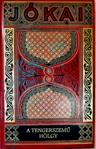 J�kai M�r - A tengerszem� h�lgy