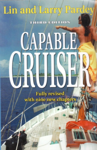 Larry und Lin Pardey - Capable Cruiser