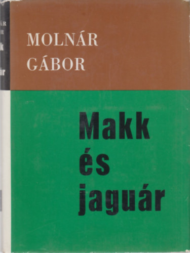 Molnr Gbor - Makk s jagur