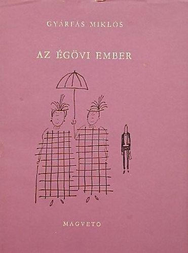 Gyárfás Miklós - Az égövi ember