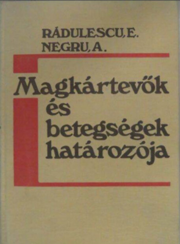 Rdulescu-Negru - Magkrtevk s betegsgek hatrozja