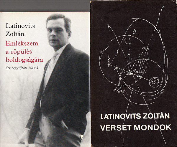 Latinovits Zoltn - Emlkszem a rpls boldogsgra (sszegyjttt rsok) + Verset mondok