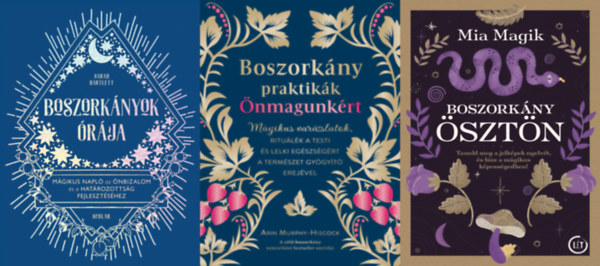 Arin Murphy-Hiscock, Sarah Bartlett Mia Magik - 3 m a boszorknysg tudomnyrl: Boszorknysztn + Boszorknypraktikk nmagunkrt - Mgikus varzslatok, ritulk a testi s lelki egszsgrt a termszet gygyt erejvel + Boszorknyok rja - Mgikus napl az