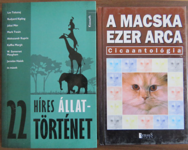 2 k�tet �llatt�rt�netek: 22 h�res �llatt�rt�net + A macska ezer arca (Cicaantol�gia)