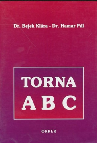 Bejek Kl�ra; Hamar P�l - Torna ABC