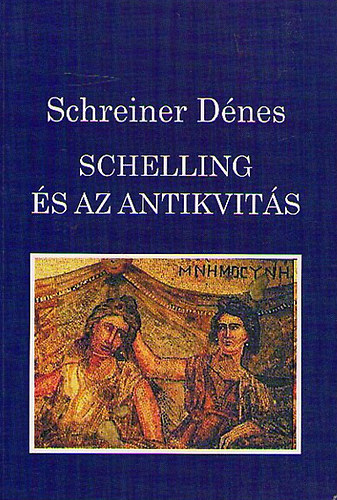 Schreiner Dnes - Schelling s az antikvits