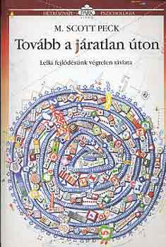 M. Scott Peck - Tov�bb a j�ratlan �ton