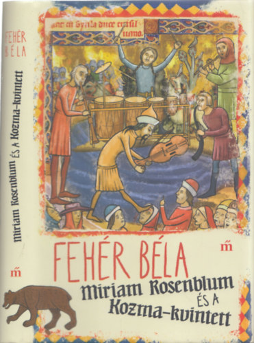Fehr Bla - Miriam Rosenblum s a Kozma-kvintett