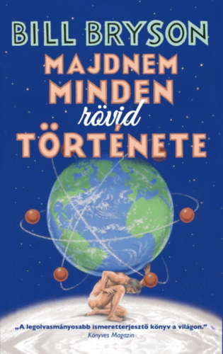 Bill Bryson - Majdnem minden rvid trtnete